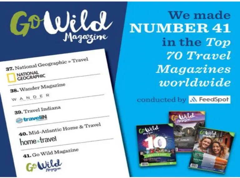 Go Wild Magazine- Voted Number 41 in the Top 70 Travel Magazines worldwide by FeedSpot