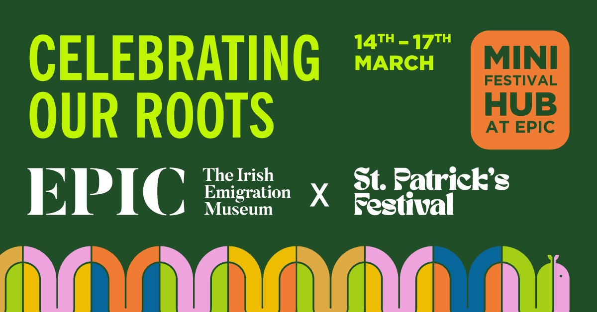 St Patrick’s Festival at EPIC: Storytelling and Family Fun in the Docklands. Live Music and Performances. Special Festival Tours